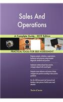 Sales And Operations A Complete Guide - 2019 Edition