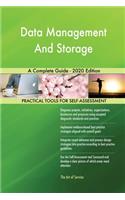 Data Management And Storage A Complete Guide - 2020 Edition