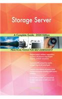 Storage Server A Complete Guide - 2020 Edition