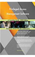 Privileged Access Management Software A Complete Guide - 2020 Edition