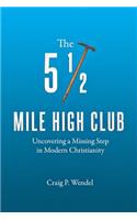 5 1/2 Mile High Club: Uncovering a Missing Step in Modern Christianity