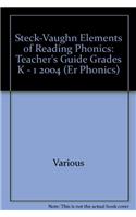 Steck-Vaughn Elements of Reading Phonics: Teacher's Guide Grades K - 1 2004
