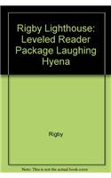 Leveled Reader 6pk (Levels J-M): Laughing Hyena(Rigby Lighthouse)