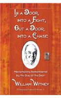 In a Door, into a Fight, Out a Door, into a Chase