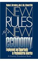 New Rules for a New Economy: Employment and Opportunity in Post-Industrial America