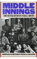 Middle Innings: A Documentary History of Baseball, 1900-1948