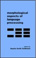 Morphological Aspects of Language Processing