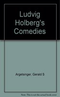 Ludvig Holberg's Comedies