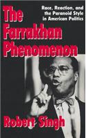 Farrakhan Phenomenon, the PB: Race, Reaction, and the Paranoid Style in American Politics