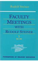 Faculty Meetings with Rudolf Steiner