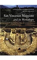 San Vincenzo Maggiore and Its Workshops