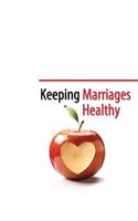 Keeping Marriages Healthy: Community Focused Resource