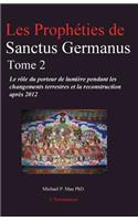 Les Prophéties de Sanctus Germanus Tome 2