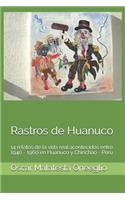 Rastros de Huanuco