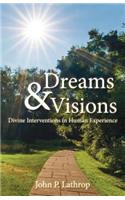 Dreams & Visions