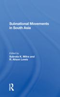 Subnational Movements In South Asia