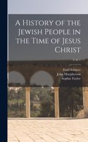 History of the Jewish People in the Time of Jesus Christ; 2, dv.1