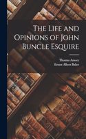 Life and Opinions of John Buncle Esquire