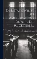 De L'état Civil Et Des Améliorations Dont Il Est Susceptible...