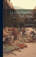 Vía Central Del Perú; Volume 2