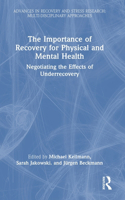 Importance of Recovery for Physical and Mental Health