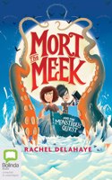 Mort the Meek and the Monstrous Quest