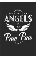 I Believe In Angels I'm Their Paw Paw