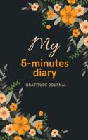 My 5-Minutes Diary Gratitude Journal: A5 notebook dotgrid - gift idea for women - mindfulness journal - gratitude journal - daily diary - motivation - self planner