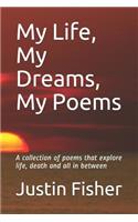 My Life, My Dreams, My Poems