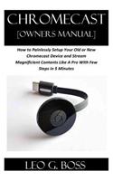 CHROMECAST [Owners Manual]