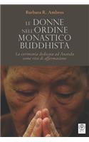 Le donne nell'ordine monastico buddhista: La cerimonia dedicata ad &#256;nanda come rito di affermazione