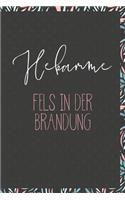 Hebamme Fels in der Brandung