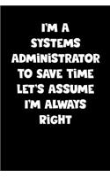 Systems Administrator Notebook - Systems Administrator Diary - Systems Administrator Journal - Funny Gift for Systems Administrator