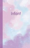 Infant: Personalized Composition Notebook - College Ruled (Lined) Exercise Book for School Notes, Assignments, Homework, Essay Writing. Pink Blue Purple Cov