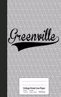 College Ruled Line Paper: GREENVILLE Notebook