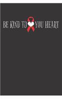 Notebook: Heart CHD Be Kind To Your Heart Red Ribbon Gift Dot Grid 6x9 120 Pages