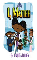 I, Matter