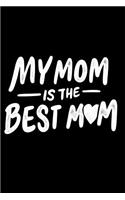 My Mom Is the Best Mom