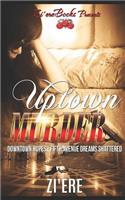 Uptown Murder