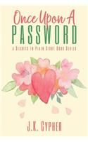 Once Upon A Password