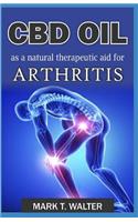 CBD OIL as a Natural Therapeutic Aid for Arthritis