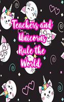 Teachers and Unicorns Rule the World