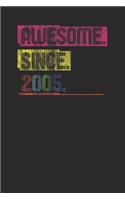 Awesome Since 2005: Dotted Bullet Notebook (6 x 9 - 120 pages) Birthday Years Themed Notebook for Daily Journal, Diary, and Gift