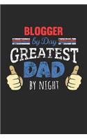 Blogger by Day, Greatest Dad by Night