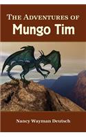The Adventures of Mungo Tim: (English)