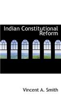 Indian Constitutional Reform