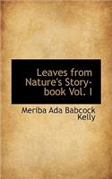 Leaves from Nature's Story-Book Vol. I