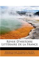 Revue D'Histoire Litteraire de La France