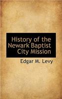 History of the Newark Baptist City Mission