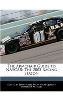 The Armchair Guide to NASCAR: The 2005 Racing Season(English)